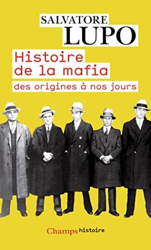 ISTOIRE DE LA MAFIA, de LUPO SALVATORE | portada del libro
