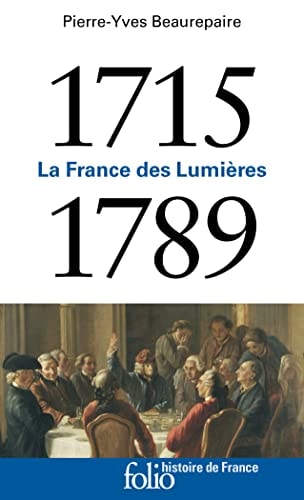 LA FRANCE DES LUMIERES (1715-1789), de Pierre-Yves Beaurepaire | portada del libro