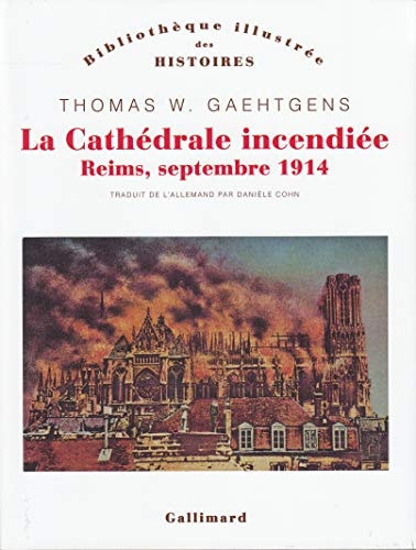 LA CATHEDRALE INCENDIEE, de Thomas W. Gaehtgens | portada del libro