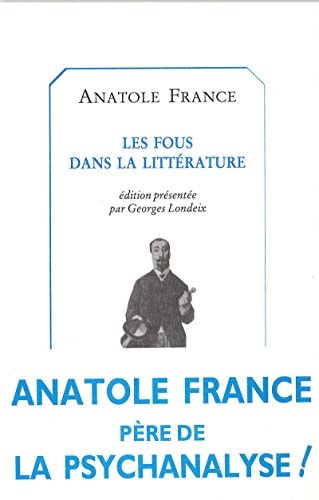 FOUS DANS LA LITTERATURE (LES), de France | portada del libro