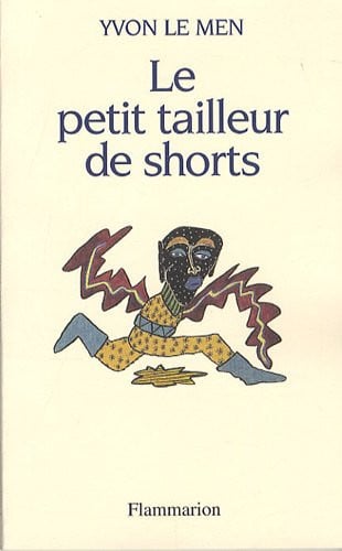 E PETIT TAILLEUR DE SHORTS, de LE MEN YVON | portada del libro