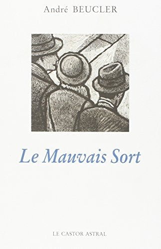 MAUVAIS SORT (LE), de Beucler | portada del libro