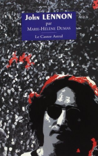 JOHN LENNON, de Marie-Hélène Dumas | portada del libro