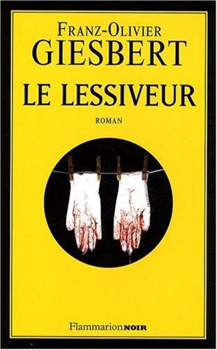 E LESSIVEUR, de GIESBERT FRANZ-OLIVIER | portada del libro