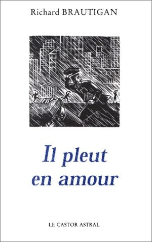 IL PLEUT EN AMOUR, de Richard Brautigan | portada del libro