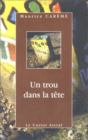 TROU DANS LA TETE (UN), de Carême | portada del libro