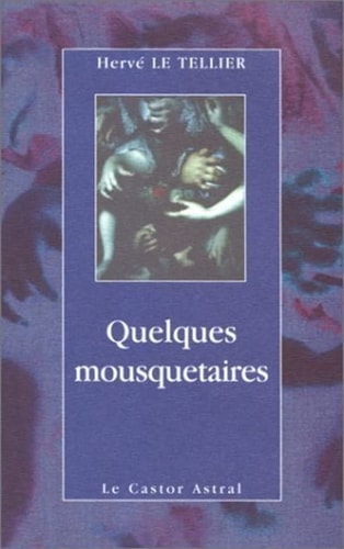 QUELQUES MOUSQUETAIRES, de Hervé Le Tellier | portada del libro