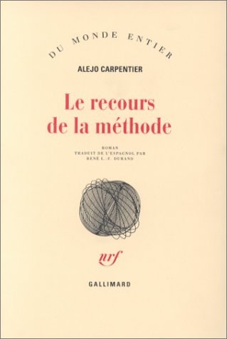 LE RECOURS DE LA METHODE, de Alejo Carpentier | portada del libro
