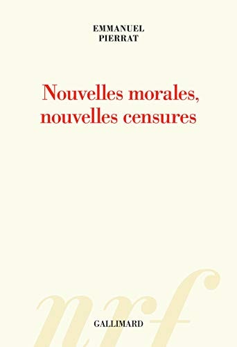 NOUVELLES MORALES NOUVELLES CENSURES, de Emmanuel Pierrat | portada del libro