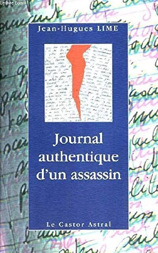 JOURNAL AUTHENTIQUE D'UN ASSASSIN, de Jean-Hugues Lime | portada del libro