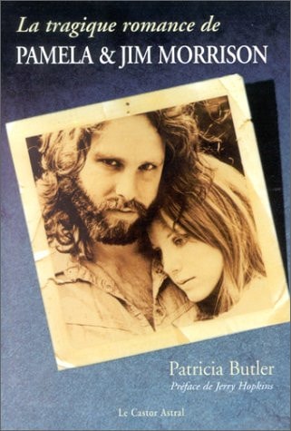 LA TRAGIQUE ROMANCE DE PAMELA ET JIM MORRISON, de Patricia Butler | portada del libro