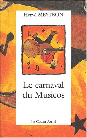 LE CARNAVAL DU MUSICOS, de Hervé Mestron | portada del libro