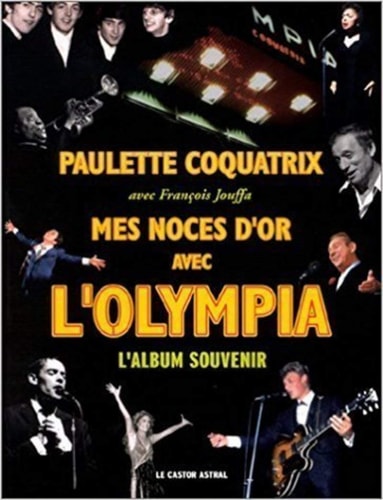 MES NOCES D'OR AVEC L'OLYMPIA, de Paulette Coquatrix | portada del libro