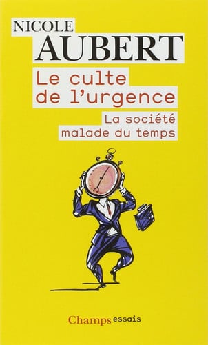 LE CULTE DE L'URGENCE., de AUBERT NICOLE | portada del libro