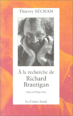 A LA RECHERCHE DE RICHARD BRAUTIGAN, de Thierry Séchan | portada del libro