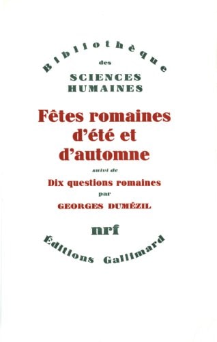 FETES ROMAINES D'ETE ET D'AUTOMNE / DIX QUESTIONS ROMAINES, de Georges Dumézil | portada del libro