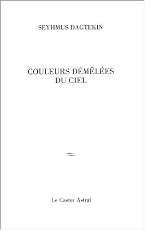 COULEURS DEMELEES DU CIEL, de Seyhmus Dagtekin | portada del libro