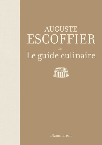 Le guide culinaire, de AUGUSTE ESCOFFIER | portada del libro
