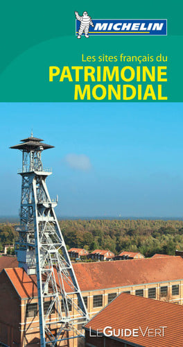 Le Guide Vert Les sites franÇais du Patrimonie Mondial de l'UNESCO | portada del libro
