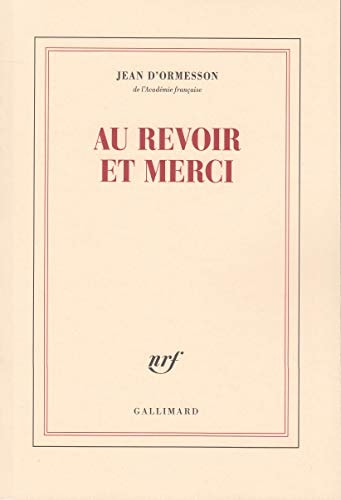 AU REVOIR ET MERCI, de Ormesson | portada del libro
