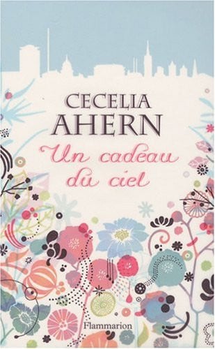 N CADEAU DU CIEL, de AHERN CECELIA | portada del libro