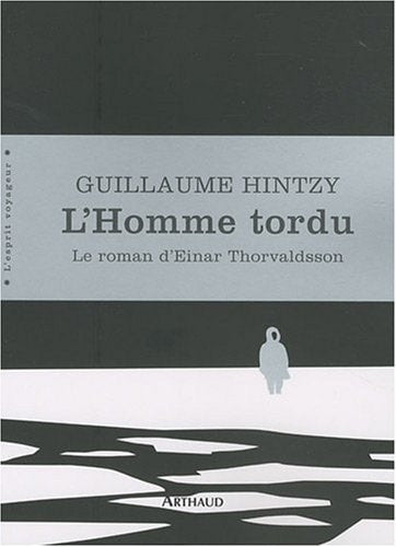 L'HOMME TORDU, de Guillaume Hintzy | portada del libro