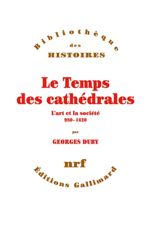 LE TEMPS DES CATHEDRALES, de Georges Duby | portada del libro