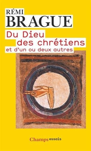 U DIEU DES CHRETIENS ET D'UN OU DEUX AU, de BRAGUE REMI | portada del libro