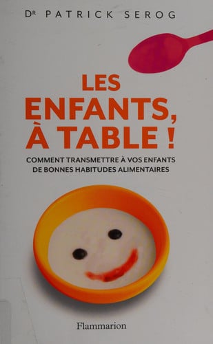 ES ENFANTS, A TABLE!, de SEROG PATRICK | portada del libro
