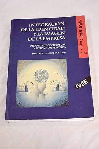 INTEGRACION DE LA IDENTIDAD Y LA IMAGEN DE LA EMPRESA, de Luis Ángel Sanz de la Tajada | portada del libro