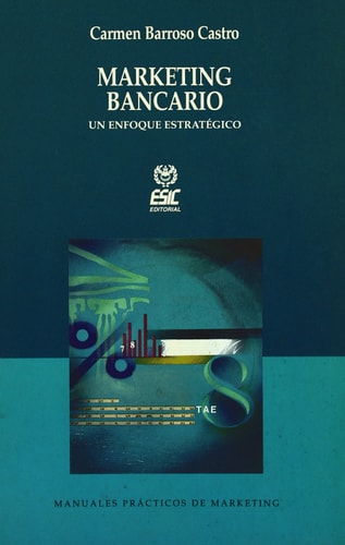 MARKETING BANCARIO ENFOQUE ESTRATEGICO, de Carmen Barroso Castro | portada del libro