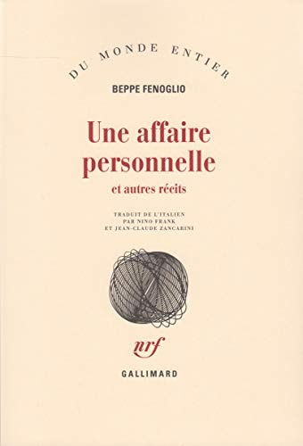 UNE AFFAIRE PERSONNELLE ET AUTRES RECITS, de Beppe Fenoglio | portada del libro