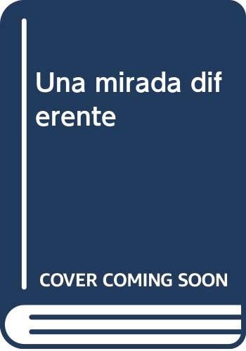 UNA MIRADA DIFERENTE, de Alejandra Dorado | portada del libro