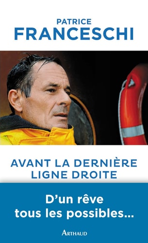 AVANT LA DERNIERE LIGNE DROITE, de Patrice Franceschi | portada del libro