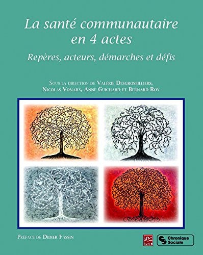 SANTE COMMUNAUTAIRE EN 4 ACTES LA, de DESGROSEILLIERS | portada del libro