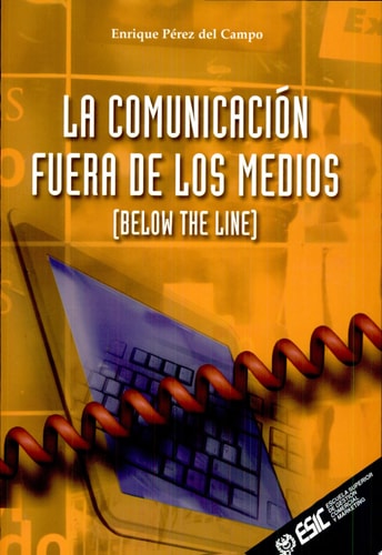 La comunicación fuera de los medios, de Pérez del Campo | portada del libro