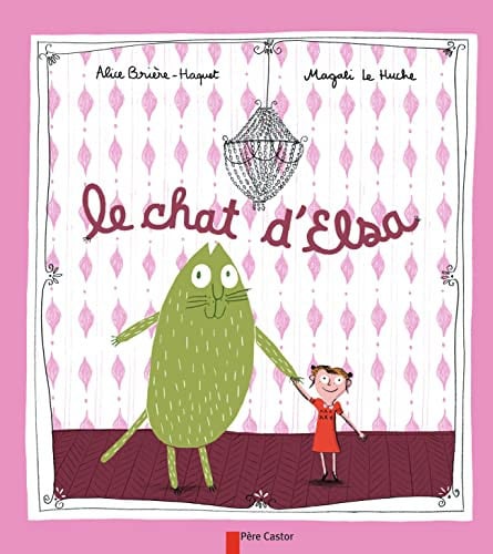 E CHAT D'ELSA, de BRIERE-HAQUET ALICE#LE HUCHE MAGALI | portada del libro
