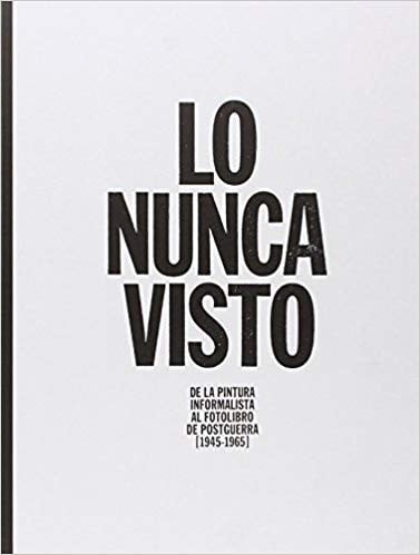 LO NUNCA VISTO, de Fundación Juan March | portada del libro