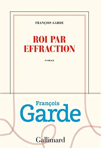 ROI PAR EFFRACTION, de François Garde | portada del libro
