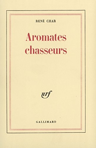 AROMATES CHASSEURS, de René Char | portada del libro