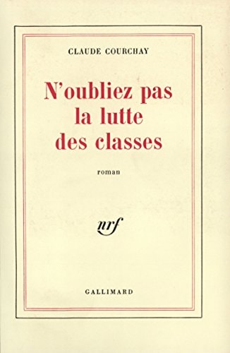 N'OUBLIEZ PAS LA LUTTE DES CLASSES, de Courchay | portada del libro