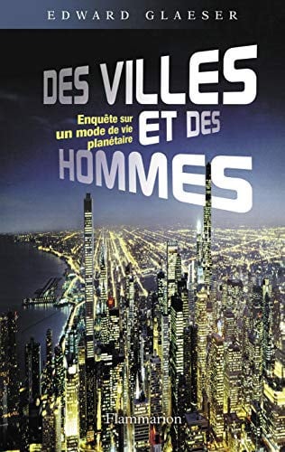ES VILLES ET DES HOMMES, de GLAESER EDWARD | portada del libro