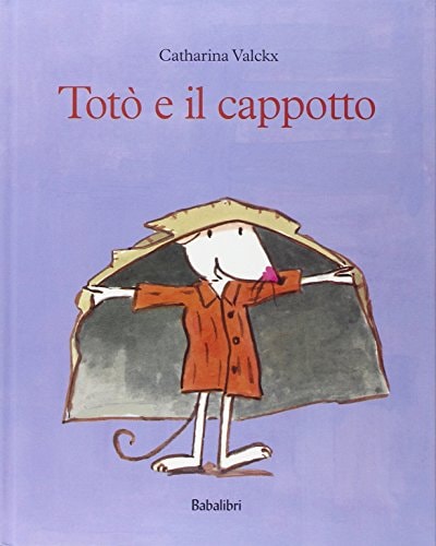 TOTO E IL CAPPOTTO, de Catharina Valckx | portada del libro