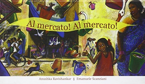 AL MERCATO ! AL MERCATO !, de Anushka Ravishankar | portada del libro