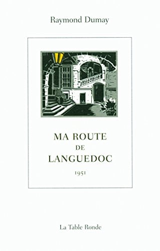 MA ROUTE DE LANGUEDOC, de Raymond Dumay | portada del libro
