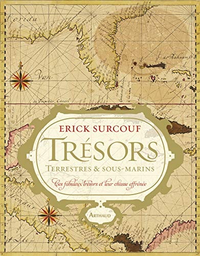 TRESORS TERRESTRES ET SOUS-MARINS, de Erick Surcouf | portada del libro