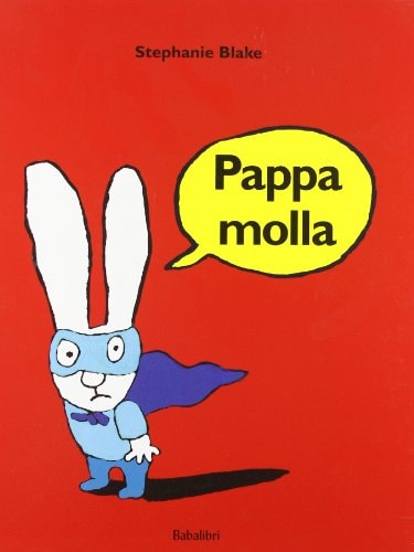 PAPPA MOLLA, de Stephanie Blake | portada del libro