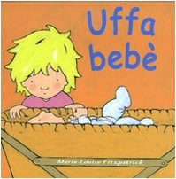 UFFA BEBE, de Marie-Louise Fitzpatrick | portada del libro