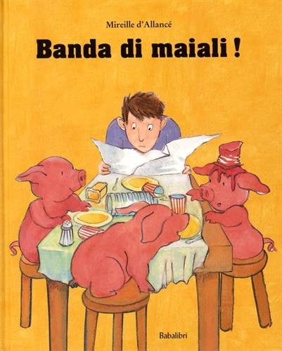 BANDA DI MAIALI, de Mireille D'Allancé | portada del libro