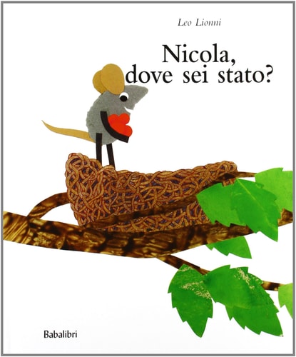 NICOLA, DOVE SEI STATO ?, de Leo Lionni | portada del libro